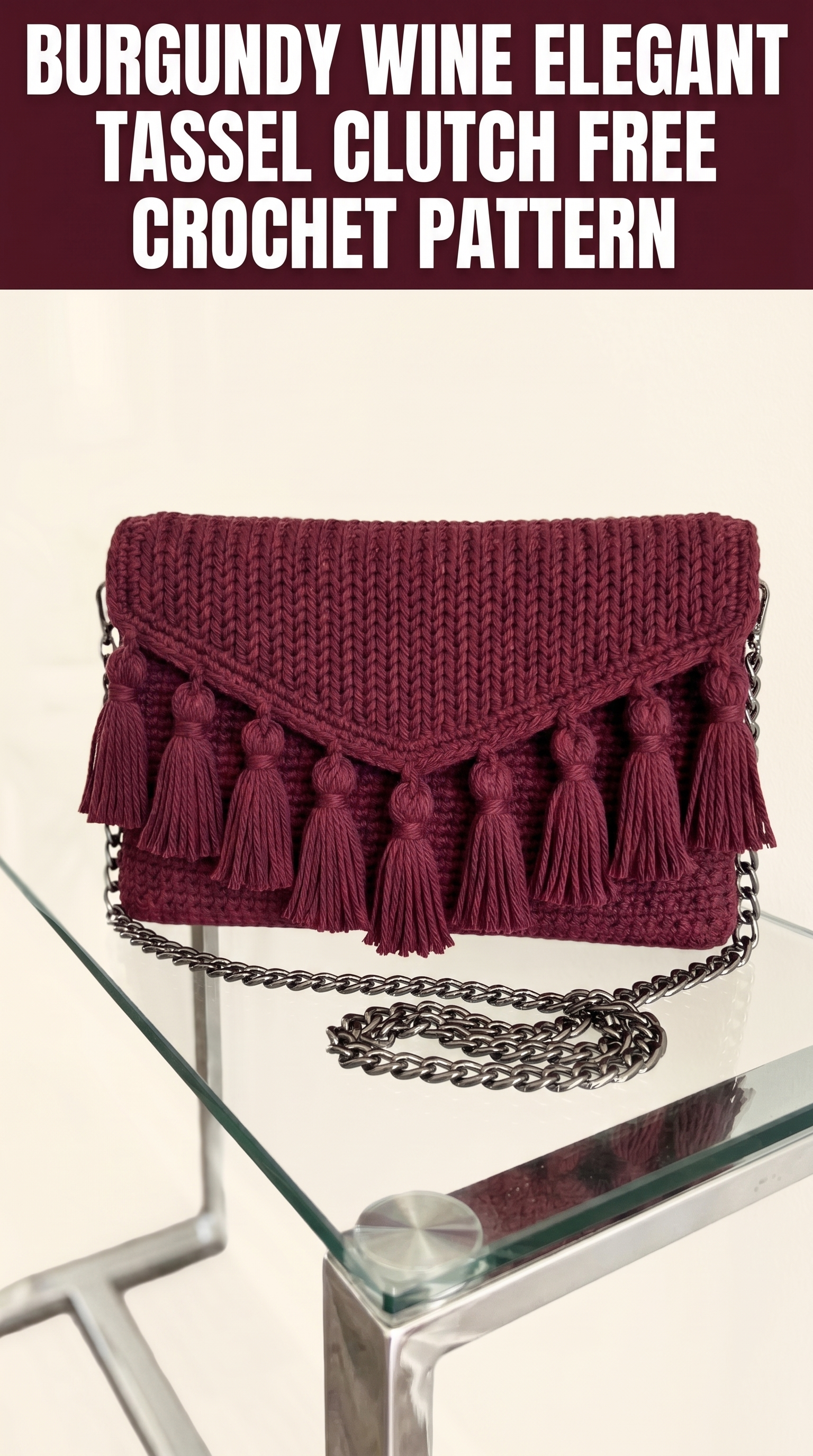 Burgundy Wine Elegant Tassel Clutch Free Crochet Pattern